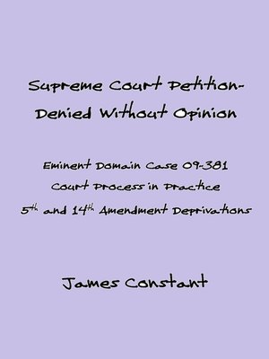 cover image of Supreme Court Eminent Domain Case 09-381 Denied Without Opinion